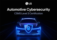 LGエレクトロニクスがTUVラインランドから、自動車向けサイバーセキュリティマネジメントシステム(CSMS)認証のレベル3を取得