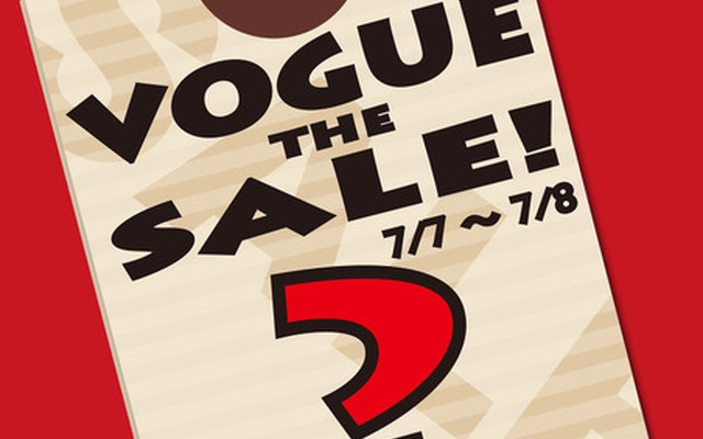 7月7日(土)、8日(日)の2日間、プロショップVogue（千葉県）にて『Vogue The Sale!』開催