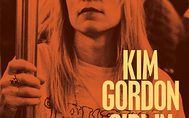 『GIRL IN A BAND キム・ゴードン自伝』が7月3日に日本で発売