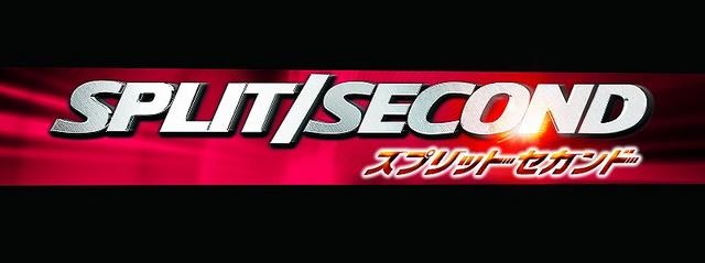 SPLIT SECOND -スプリットセカンド- SPLIT SECOND -スプリットセカンド-