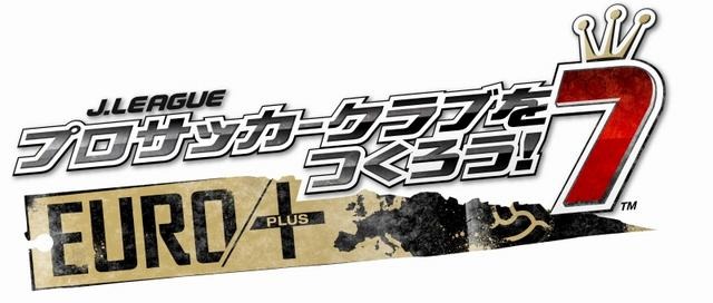 J.LEAGUE プロサッカークラブをつくろう!7 EURO PLUS J.LEAGUE プロサッカークラブをつくろう!7 EURO PLUS