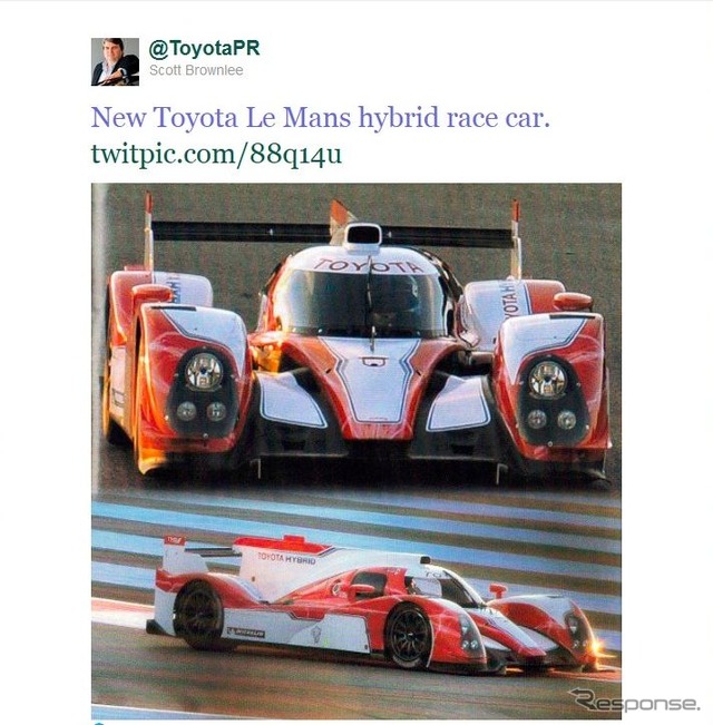フランスの自動車メディア、『AUTOhebdo』の掲載した画像を引用し、「新しいトヨタのルマンハイブリッドレースカー」と認めた英国トヨタの広報担当責任者、スコット・ブラウンリー氏（同氏のTwitterページ）