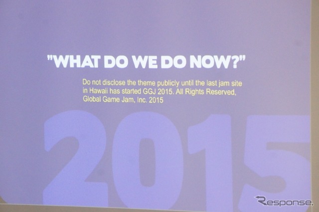 2015年「Global Game Jam」のテーマ”What Do We Do Now?”
