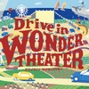 Drive in Wonder Theater