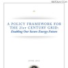 「A Policy Framework for the 21st Century Grid: Enabling Our Secure Energy Future」