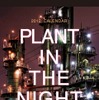 杉本カレンダー『PLANT IN THE NIGHT』