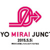 TOKYO MIRAI JUNCTION